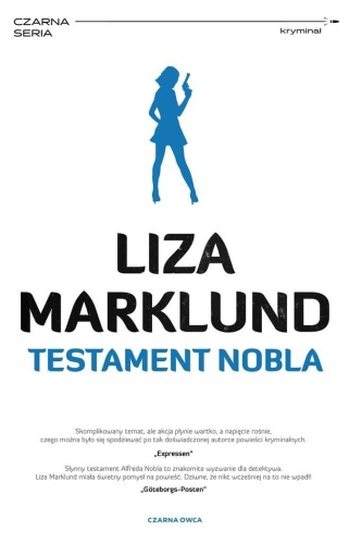 Annika Bengtzon T.6 Testament Nobla, Liza Marklund