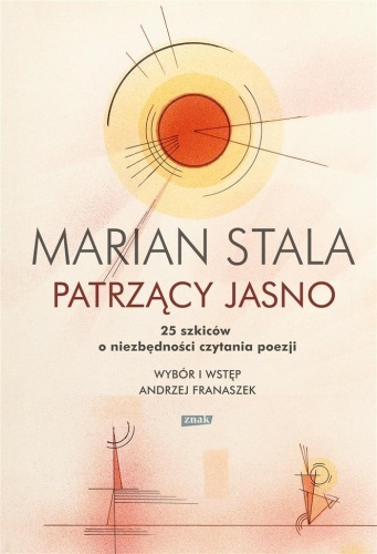 Patrzący jasno, Marian Stala
