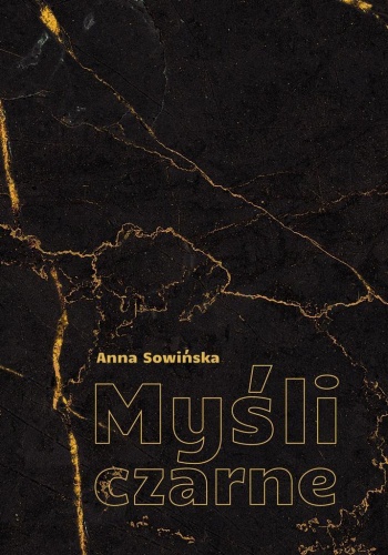 Myśli czarne, Anna Sowińska