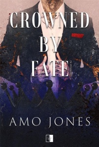 CROWNED BY FATE, AMO JONES
