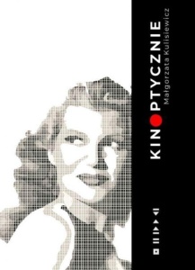 KINOPTYCZNIE, MAŁGORZATA KULISIEWICZ