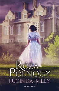 RÓŻA PÓŁNOCY, LUCINDA RILEY
