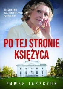 PO TEJ STRONIE KSIĘŻYCA, PAWEŁ JASZCZUK
