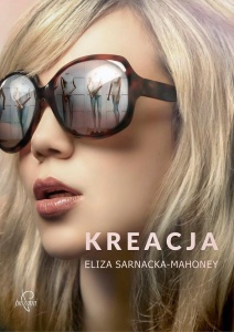 KREACJA, ELIZA SARNACKA-MAHONEY