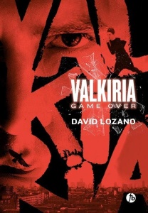 VALKIRIA. GAME OVER, DAVID LOZANO