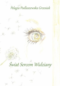 ŚWIAT SERCEM WIDZIANY