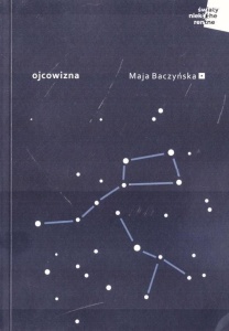 OJCOWIZNA, MAJA BACZYŃSKA