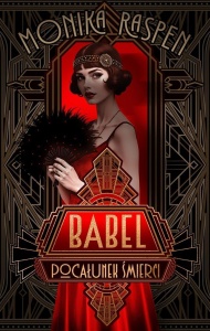 BABEL. POCAŁUNEK ŚMIERCI, MONIKA RASPEN