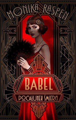 Babel. Pocałunek śmierci, Monika Raspen