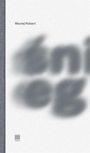 ŚNIEG, MACIEJ ROBERT