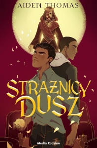 STRAŻNICY DUSZ, AIDEN THOMAS, AGNIESZKA BRODZIK