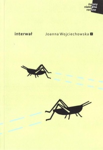 INTERWAŁ, JOANNA WOJCIECHOWSKA
