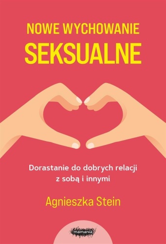 Nowe wychowanie seksualne w.2, Agnieszka Stein