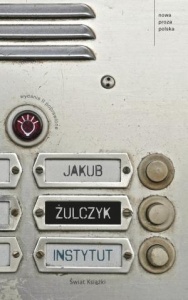 INSTYTUT W.2016, JAKUB ŻULCZYK