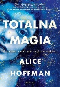 TOTALNA MAGIA, HOFFMAN ALICE