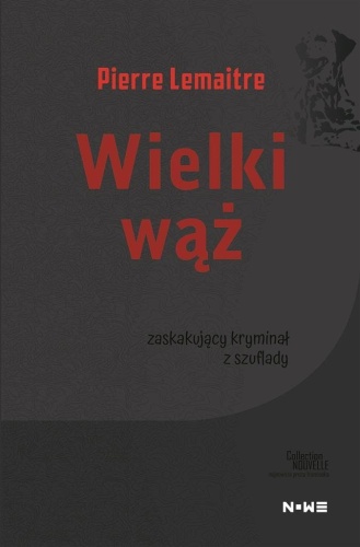 Wielki wąż, Pierre Lemaitre