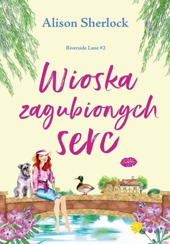 Riverside Lane T.2 Wioska zagubionych serc