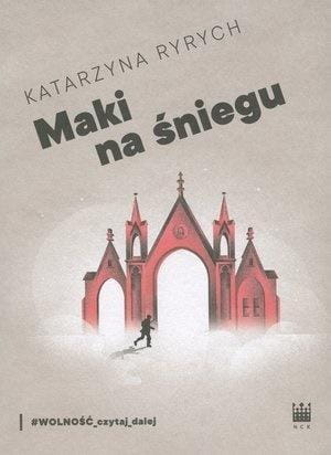Maki na śniegu, Katarzyna Ryrych