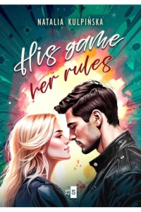 HIS GAME, HER RULES, NATALIA KULPIŃSKA