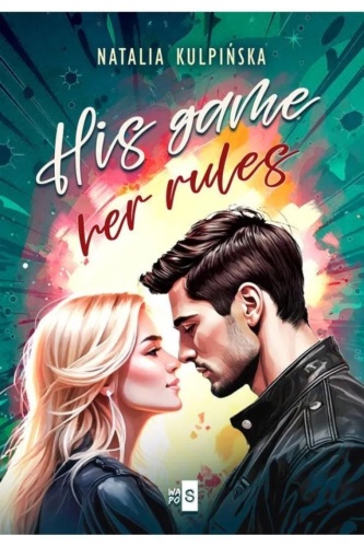 His Game, Her Rules, Natalia Kulpińska