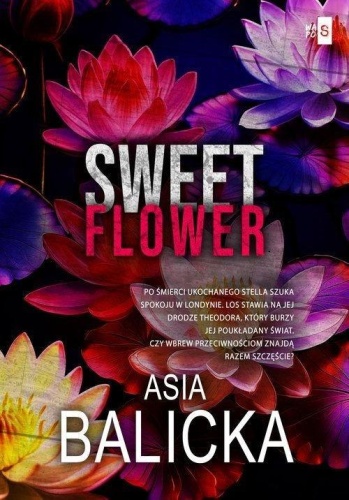 Sweet Flower, Asia Balicka