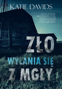 ZŁO WYŁANIA SIĘ Z MGŁY, KATIE DAVIDS