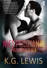 NIESPODZIANKI PRZEZNACZENIA T.2, K.G. LEWIS