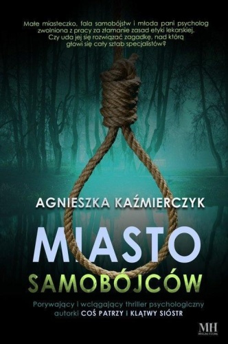 Miasto samobójców, Agnieszka Kaźmierczyk