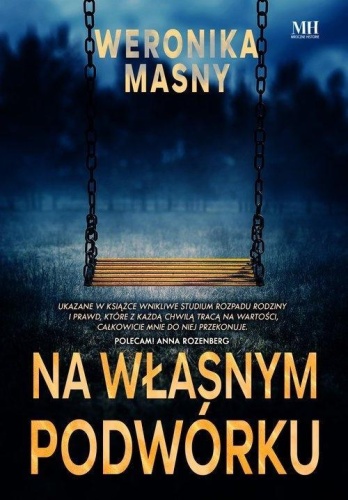 Na własnym podwórku, Weronika Masny