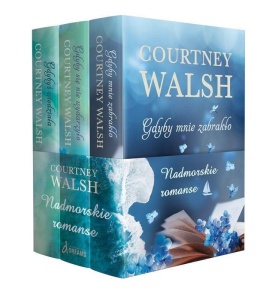 PAKIET: NADMORSKIE ROMANSE, COURTNEY WALSH