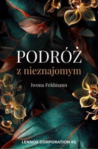PODRÓŻ Z NIEZNAJOMYM T.2, FELDMANN IWONA
