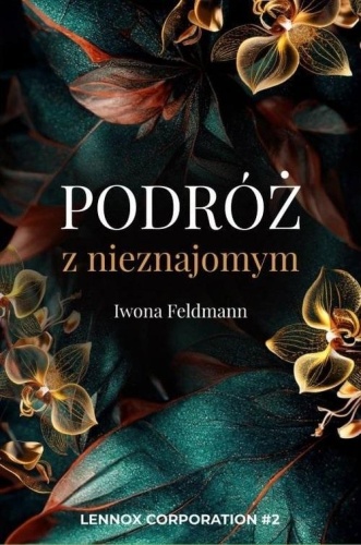 Podróż z nieznajomym T.2, Feldmann Iwona