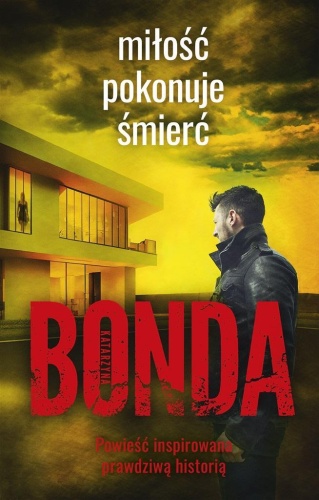 Miłość pokonuje śmierć, Katarzyna Bonda