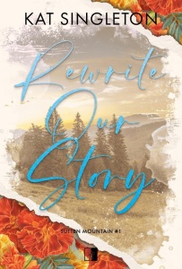 REWRITE OUR STORY, KAT SINGLETON