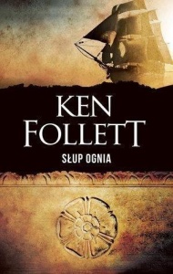 SŁUP OGNIA, KEN FOLLETT