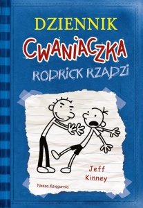 DZIENNIK CWANIACZKA 2. RODRICK RZĄDZI, JEFF KINNEY