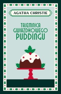 TAJEMNICA GWIAZDKOWEGO PUDDINGU, AGATHA CHRISTIE