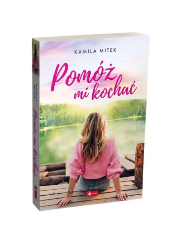 Pomóż mi kochać, Kamila Mitek