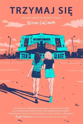 Trzymaj się, Nina LaCour