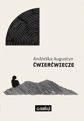 Ćwierćwiecze, Andżelika Augustyn