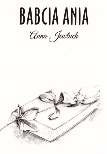 Babcia Anna, Anna Jewtuch