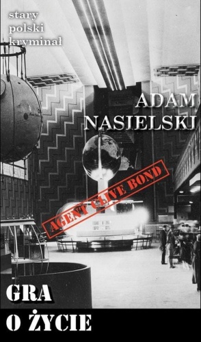 Gra o życie (wypad), Adam Nasielski