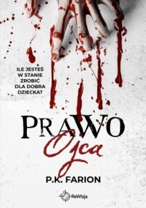 KRWIĄ NAZNACZONE T.1 PRAWO OJCA, P.K. FARION