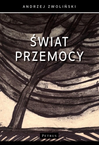 Świat przemocy, Andrzej Zwoliński