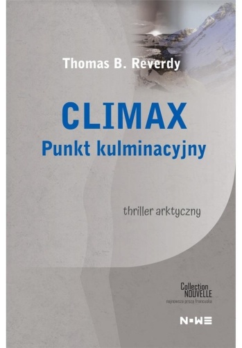 Climax Punkt kulminacyjny, Thomas B. Reverdy