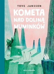 KOMETA NAD DOLINĄ MUMINKÓW, TOVE JANSSON