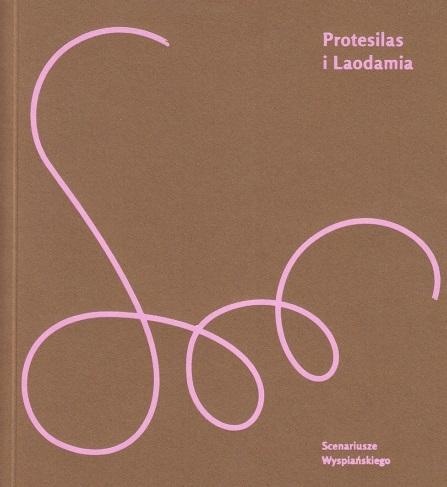 Protesilas i Laodamia, Stanislaw Wyspiański