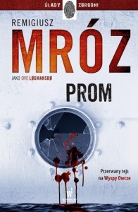 PROM, REMIGIUSZ MRÓZ POD PSEUD. OVE LOGMANSBO