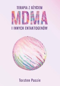 TERAPIA Z UŻYCIEM MDMA I INNYCH ENTAKTOGENÓW