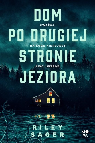 Dom po drugiej stronie jeziora, Riley Sager